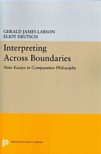 Interpreting Across Boundaries: New Essays in Comparative Philosophy (Paperback)