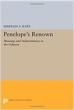 Penelope's Renown: Meaning and Indeterminacy in the Odyssey (Paperback)