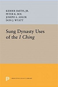 Sung Dynasty Uses of the I Ching (Paperback)