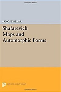 Shafarevich Maps and Automorphic Forms (Paperback)