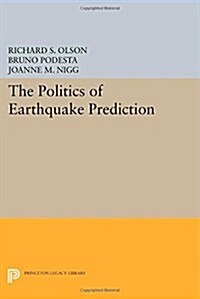 The Politics of Earthquake Prediction (Paperback)