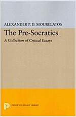 The Pre-Socratics: A Collection of Critical Essays (Paperback)