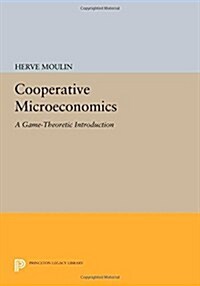 Cooperative Microeconomics: A Game-Theoretic Introduction (Paperback)