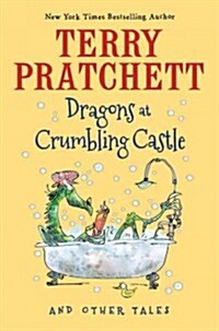 Dragons at Crumbling Castle: And Other Tales (Hardcover)