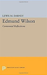 Edmund Wilson: Centennial Reflections (Paperback)