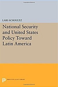 National Security and United States Policy Toward Latin America (Paperback)