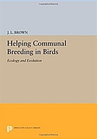 Helping Communal Breeding in Birds: Ecology and Evolution (Paperback)