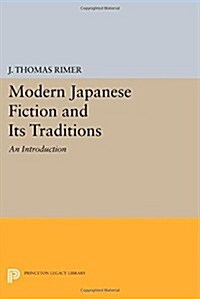 Modern Japanese Fiction and Its Traditions: An Introduction (Paperback)