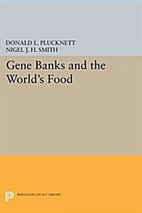 Gene Banks and the Worlds Food (Paperback)