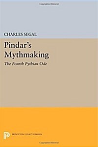 Pindars Mythmaking: The Fourth Pythian Ode (Paperback)