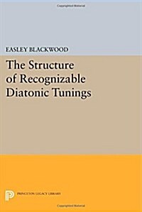 The Structure of Recognizable Diatonic Tunings (Paperback)