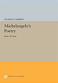 Michelangelos Poetry: Fury of Form (Paperback)