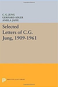 Selected Letters of C.G. Jung, 1909-1961 (Paperback)