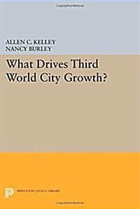What Drives Third World City Growth? (Paperback)