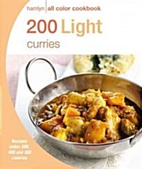 200 Light Curries: Recipes Fewer Than 400, 300, and 200 Calories (Paperback)