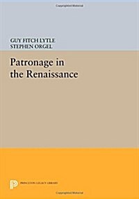 Patronage in the Renaissance (Paperback)