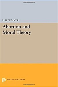 Abortion and Moral Theory (Paperback)
