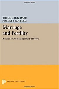 Marriage and Fertility: Studies in Interdisciplinary History (Paperback)