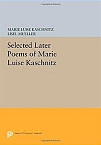 Selected Later Poems of Marie Luise Kaschnitz (Paperback)