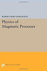 Physics of Magmatic Processes (Paperback)