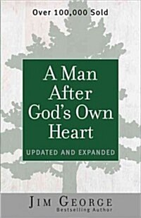 A Man After Gods Own Heart: Updated and Expanded (Paperback)