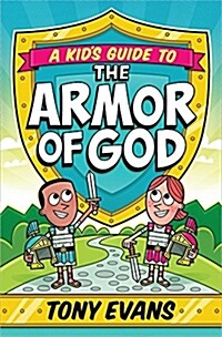 A Kids Guide to the Armor of God (Paperback)