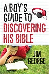 A Boys Guide to Discovering His Bible (Paperback)