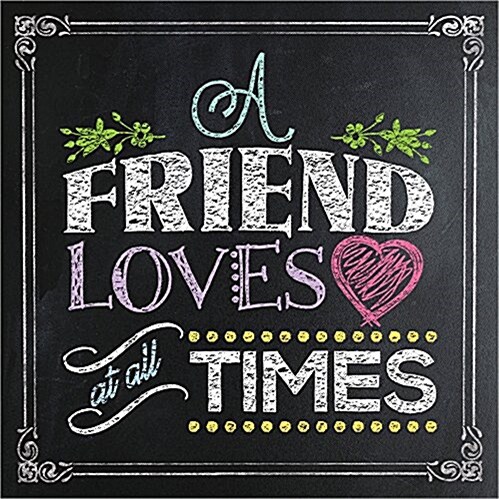 A Friend Loves at All Times (Hardcover, Gift)