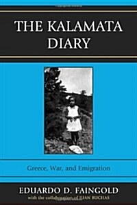 The Kalamata Diary: Greece, War, and Emigration (Hardcover)