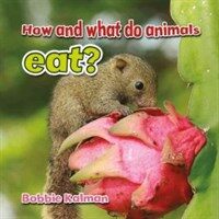 How and What Do Animals Eat? (Library Binding)