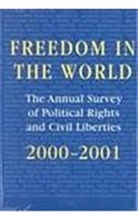 Freedom in the World: 2000-2001: The Annual Survey of Political Rights and Civil Liberties (Paperback, 2000-2001)