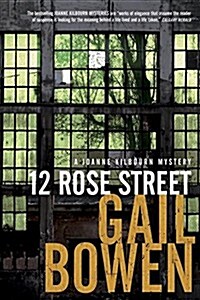 12 Rose Street: A Joanne Kilbourn Mystery (Hardcover)
