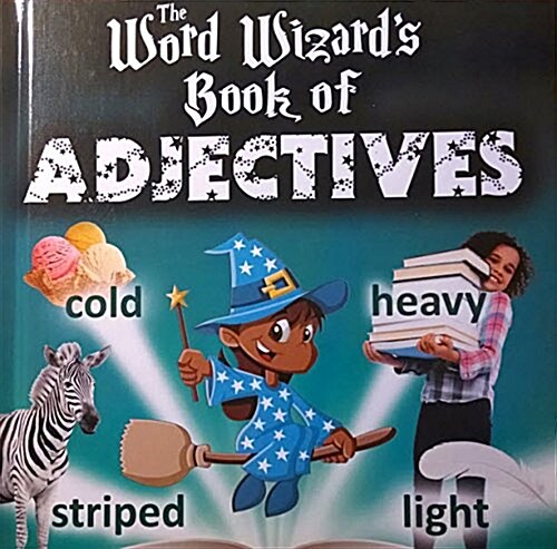 The Word Wizards Book of Adjectives (Library Binding)