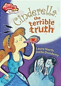 Cinderella: The Terrible Truth (Paperback)
