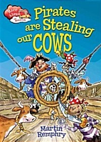 Pirates Are Stealing Our Cows (Paperback)