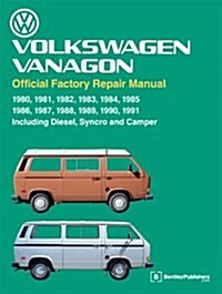 Volkswagen Vanagon Repair Manual: 1980, 1981, 1982, 1983, 1984, 1985, 1986, 1987, 1988, 1989, 1990, 1991 (Hardcover)