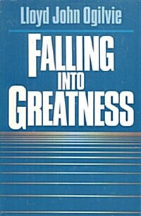 Falling Into Greatness (Hardcover)