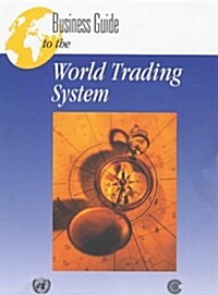 Business Guide to the World Trading System (Paperback, 2)