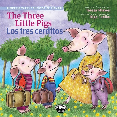 Three Little Pigs / Los Tres Cerditos (Timeless Tales) (Paperback)