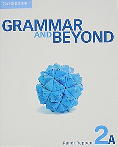 Grammar and Beyond Level 2 Students Book A, Online Grammar Workbook, and Writing Skills Interactive Pack (Package)