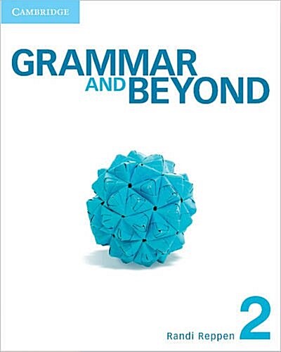 Grammar and Beyond Level 2 Students Book, Workbook, and Writing Skills Interactive Pack (Package)