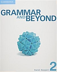 Grammar and Beyond Level 2 Students Book, Online Workbook, and Writing Skills Interactive Pack (Package)