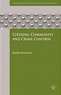 Citizens, Community and Crime Control (Hardcover)