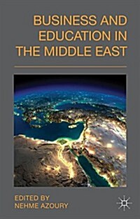 Business and Education in the Middle East (Hardcover)