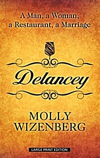 Delancey: A Man, a Woman, a Restaurant, a Marriage (Hardcover)