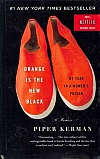 Orange Is the New Black: My Year in a Womens Prison (Hardcover)