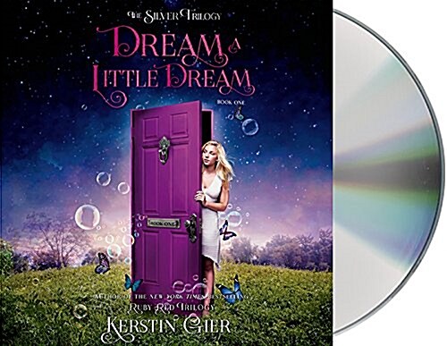 Dream a Little Dream: The Silver Trilogy (Audio CD)