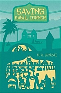 Saving Kabul Corner (Paperback, Reprint)