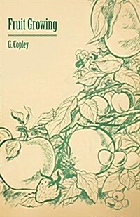 Fruit Growing (Paperback)