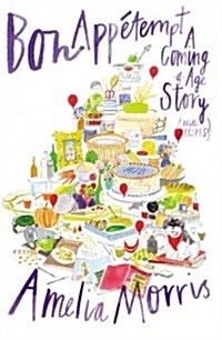 Bon Appetempt: A Coming-Of-Age Story (with Recipes!) (Hardcover)